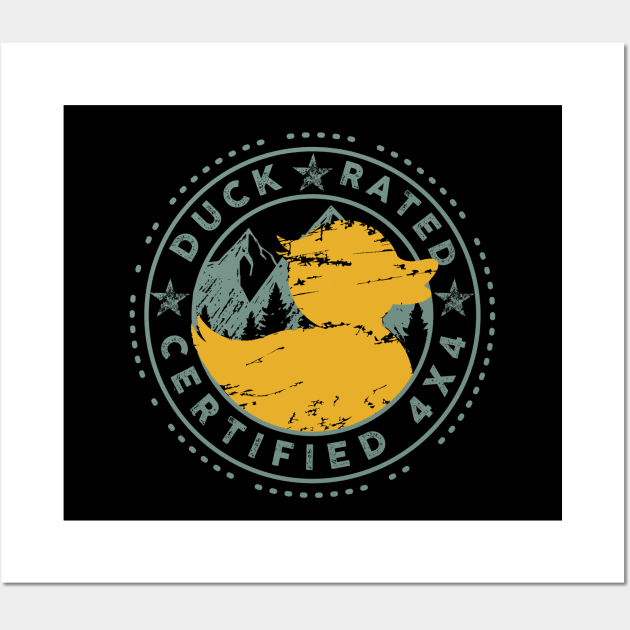 Duck rated certified 4x4 Wall Art by PincGeneral